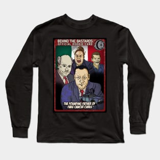 Founding Fathers of Fake Cancer Cures Long Sleeve T-Shirt